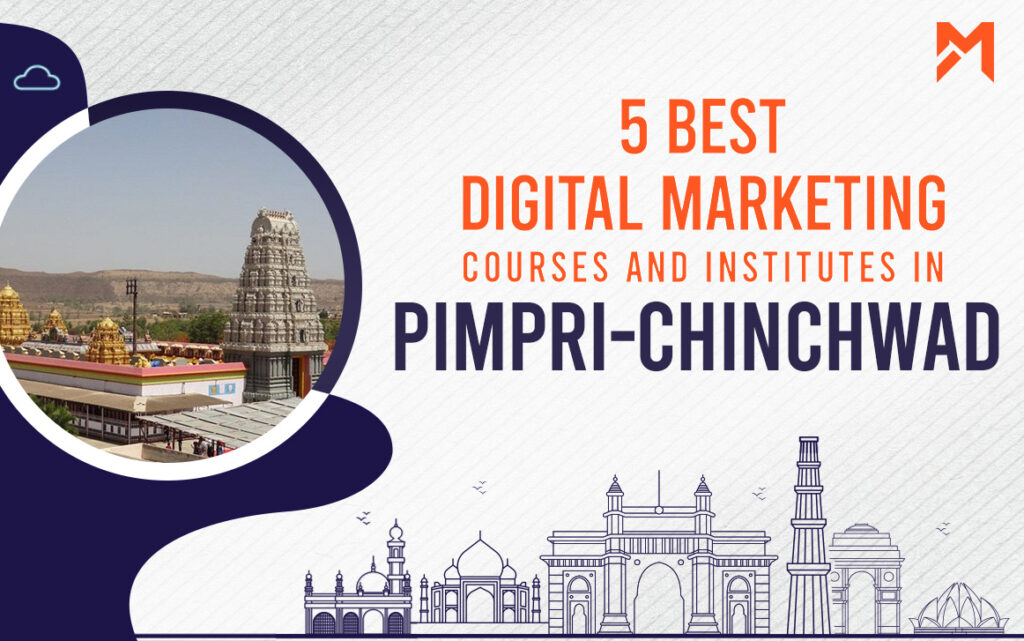 Read more about the article 5 Best Digital Marketing Courses in Pimpri Chinchwad – 2022 Edition