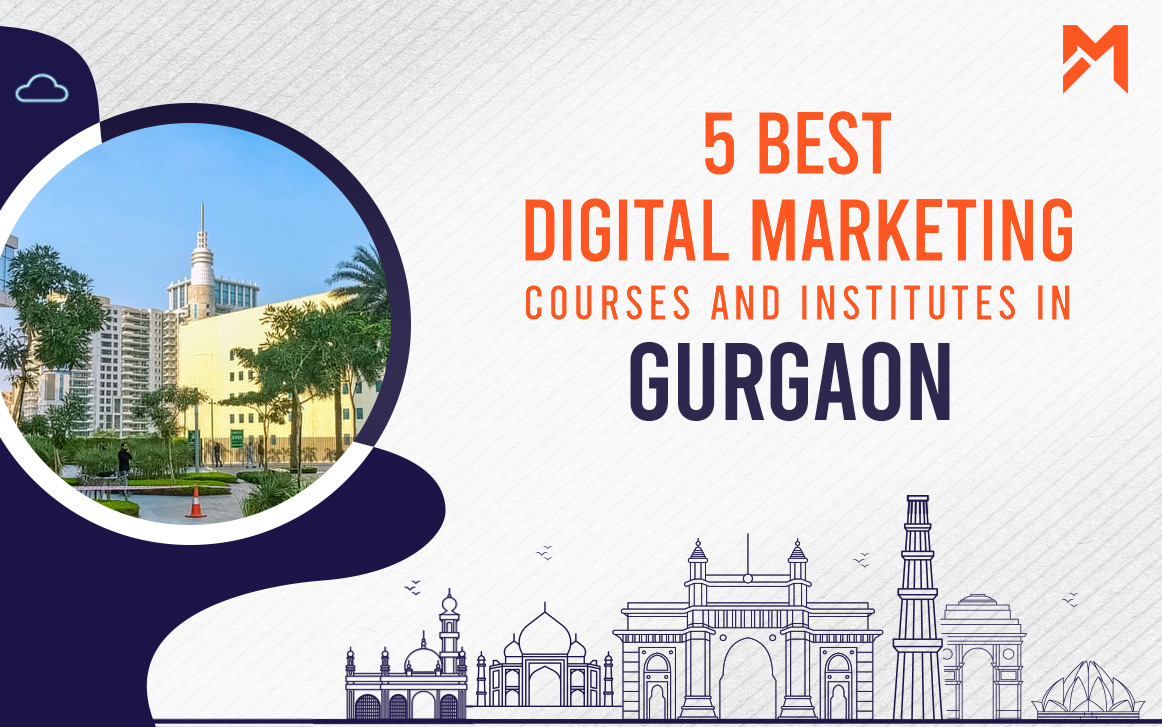 You are currently viewing 5 Best Digital Marketing Courses in Gurgaon – 2021 Edition