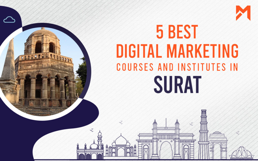 Read more about the article 5 Best Digital Marketing Courses in Surat – 2022 Edition