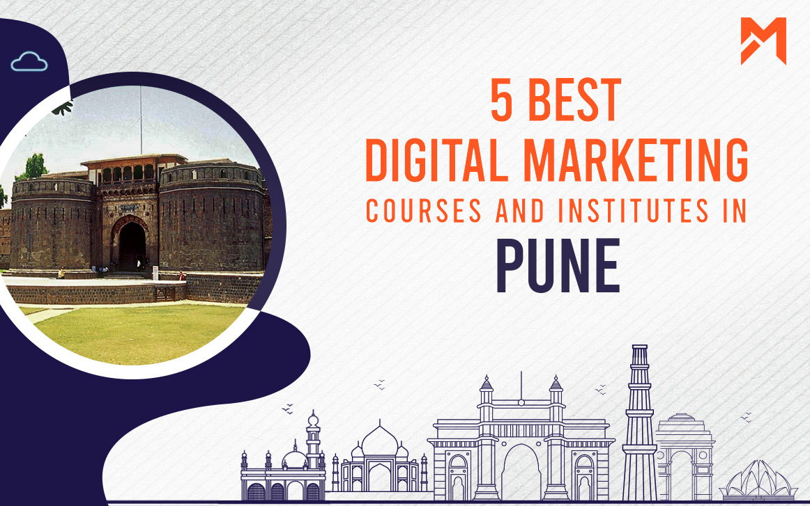 You are currently viewing 5 Best Digital Marketing Courses in Pune – 2022 Edition